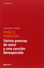Veinte poemas de amor y una cancion desespera