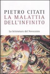 La malattia dell'infinito. La letteratura del Novecento La malattia dell'infinito. La letteratura del Novecento