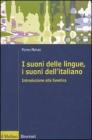 I suoni delle lingue, i suoni dell'italiano. Introduzione alla fonetica