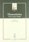 Humanistica. Per Cesare Vasoli