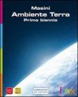 Ambiente terra primo biennio. Con espansione online. Per le Scuole superiori