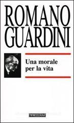 Una morale per la vita Una morale per la vita