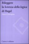 Rileggere la �Scienza della logica� di Hegel