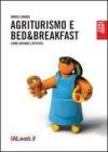 Agriturismo e bed and breaksfast. Come avviare l'attivit�