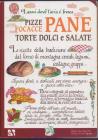 Pane focacce pizze torte dolci