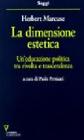 La dimensione estetica. Un'educazione politica tra rivolta e trascendenza