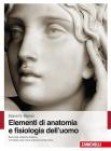 Elementi di anatomia e fisiologia dell'uomo. Con espansione online