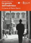 La poesia dell'individuo. Il cinema di Pietro Germi
