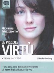 Le piccole virt� letto da Giovanna Mezzogiorno. Audiolibro. 3 CD Audio