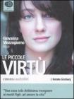 Le piccole virt� letto da Giovanna Mezzogiorno. Audiolibro. 3 CD Audio