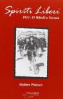 Spiriti liberi. 1941-1945 ribelli a Verona. Con DVD