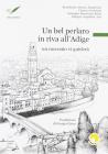 Un bel perlaro in riva all'Adige. Un racconto vi guider�