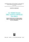 Il tribunale del Santo Officio di Oria. Inediti processi di stregoneria per la storia dell'inquisizione in et� moderna