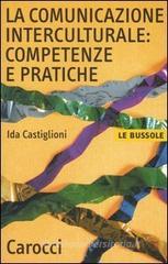 La comunicazione interculturale: competenze e pratiche
