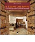 Il legno che rivive. L'opera di Tarcisio Scanduzzi e il museo del legno d'Epoca. Ediz. italiana e inglese