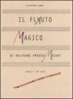 Il flauto magico di Wolfgang Amadeus Mozart