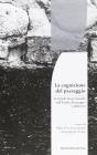 La cognizione del paesaggio. Scritti di Lucio Gambi sull'Emilia-Romagna e dintorni