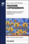 Trasferire l'apprendimento. Strategie operative per un elevato rendimento sugli investimenti in formazione