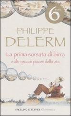 La prima sorsata di birra