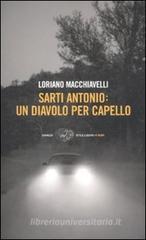 Sarti Antonio: un diavolo per capello Sarti Antonio: un diavolo per capello
