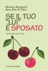 Se il tuo �lui� � sposato. Istruzioni per l'uso