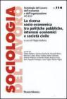 La ricerca socio-economica tra politiche pubbliche, interessi economici e societ� civile