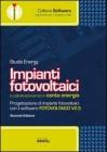 Impianti fotovoltaici. Con CD-ROM