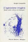 L' agnizione tragica. Studi sulla cultura di Slataper