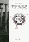 I percorsi antichi di Villa Adriana