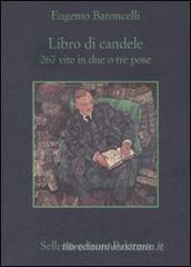 Libro di candele. 267 vite in due o tre pose