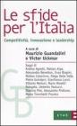 Le sfide per l'Italia. Competitivit�, innovazione e leadership