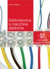 Elettrotecnica e macchine. Per gli Ist. tecnici e professionali