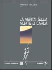 La verit� sulla morte di Carla