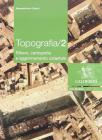 Topografia. Per gli Ist. tecnici per geometri vol.2