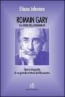 Romain Gary e la sfera della femminilit�. Temi e biografia di un grande scrittore del Novecento