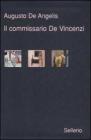 Il commissario De Vincenzi. Giobbe Tuama & C.-La barchetta di cristallo-Il candeliere a sette fiamme