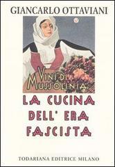 La cucina dell'era fascista La cucina dell'era fascista