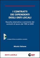 I contratti dei dipendenti degli enti locali. Con CD-ROM I contratti dei dipendenti degli enti locali. Con CD-ROM