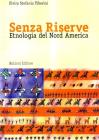 Senza riserve. Etnologia del nord America