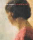 La probit� dell'arte. Catalogo della mostra (Roma, primavera 2008)