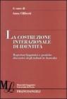 La costruzione internazionale di identit�. Repertori linguistici e pratiche discorsive degli italiani in Australia