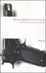 Trent'anni di mafia. Storia di una guerra infinita Trent'anni di mafia. Storia di una guerra infinita