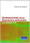 Introduzione alla statistica applicata. Con esempi in R
