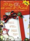 Il libro delle attivit� di Natale. Tante idee per tutta la famiglia
