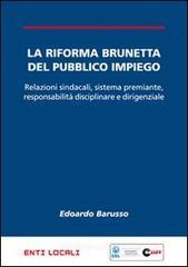 La riforma Brunetta del pubblico impiego La riforma Brunetta del pubblico impiego
