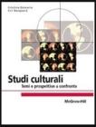 Studi culturali. Temi e prospettive a confronto