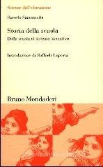 Storia della scuola. Dalla scuola al sistema formativo