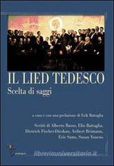Il lied tedesco. Scelta di saggi vol.1 Il lied tedesco. Scelta di saggi vol.1