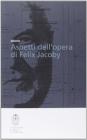 Aspetti dell'opera di Felix Jacoby
