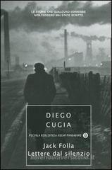 Jack Folla. Lettere dal silenzio Jack Folla. Lettere dal silenzio